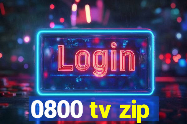 0800 tv zip